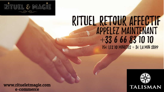 rituel retour affectif